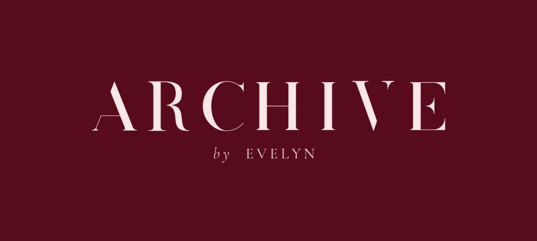 ARCHIVE by Evelyn